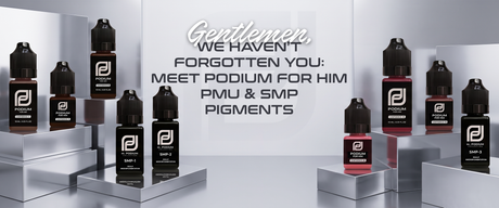 Gentlemen, We Haven’t Forgotten You: Meet Podium For Him PMU & SMP Pigments